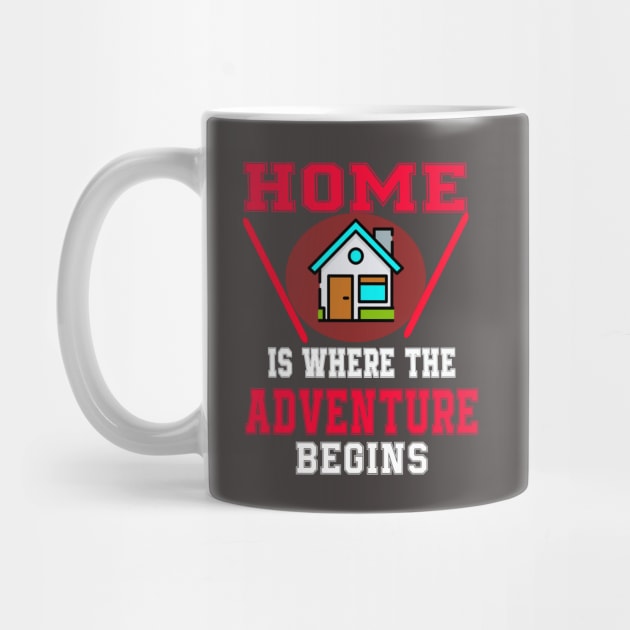 Home Is Where The Adventure Begins by Sam art